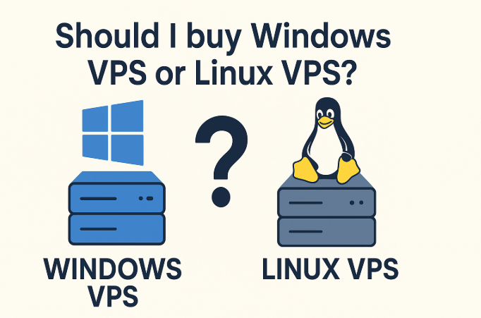 Deciding Between Windows and Linux VPS: Which Hosting Solution Fits Your Needs?