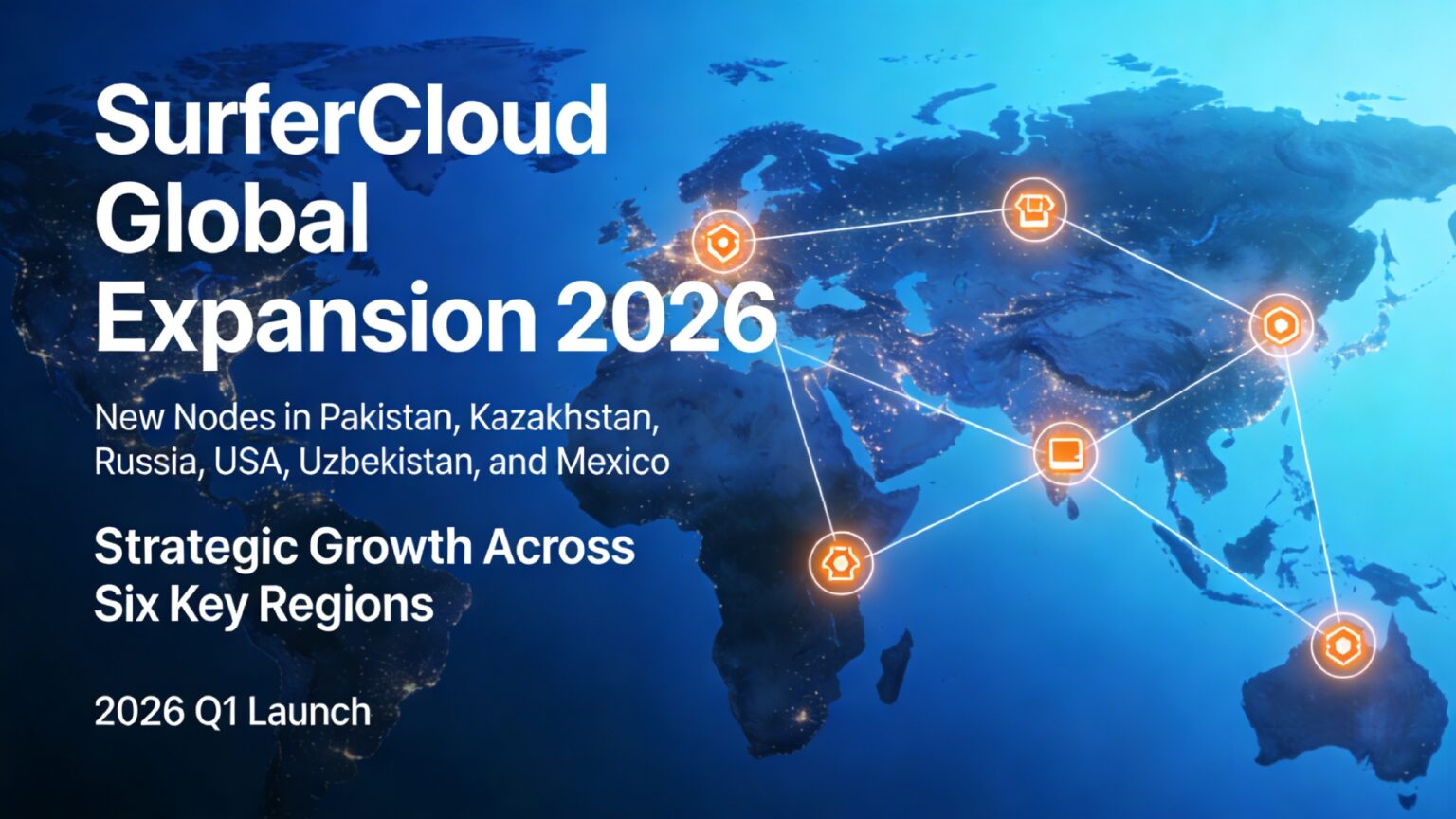 SurferCloud Global Expansion 2026 New Nodes In Pakistan Kazakhstan Global Server Nodes Launch 2026 Expansion 1536x864 